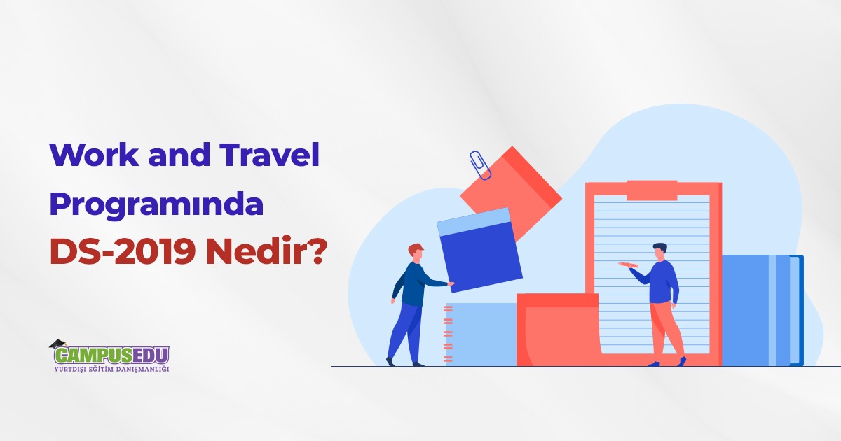 Work and Travel Programında DS-2019 Formu Nedir?