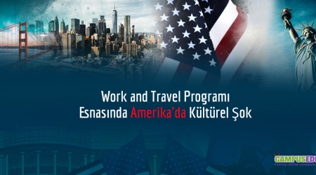 Work and Travel Programı Esnasında Amerika'da Kültürel Şok
