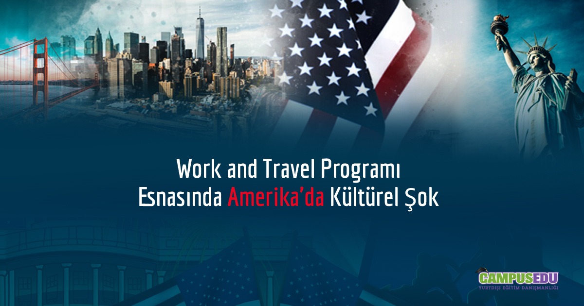 Work and Travel Programı Esnasında Amerika'da Kültürel Şok