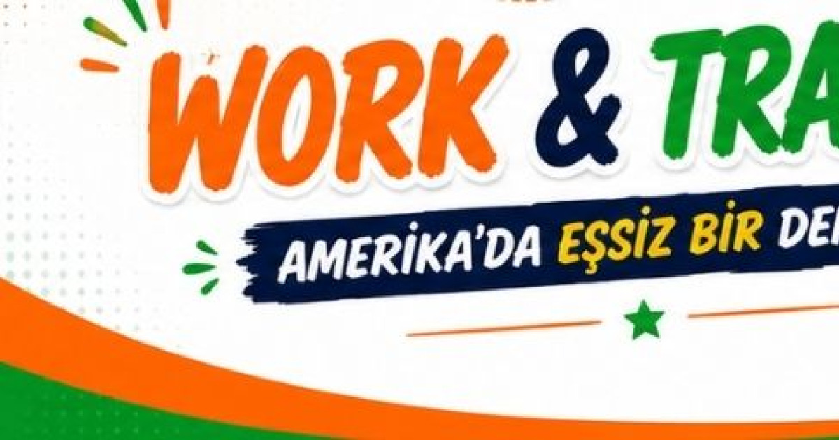 Work and Travel 2026 İş Fuarı 28 Ocak'ta İstanbul'da!