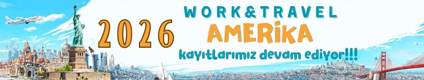 Work and Travel 2026 Kayıtları Hızla Devam Ediyor!!!