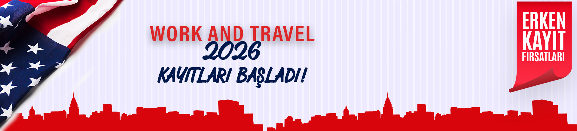 WORK AND TRAVEL 2026 KAYITLARI BAŞLADI!!